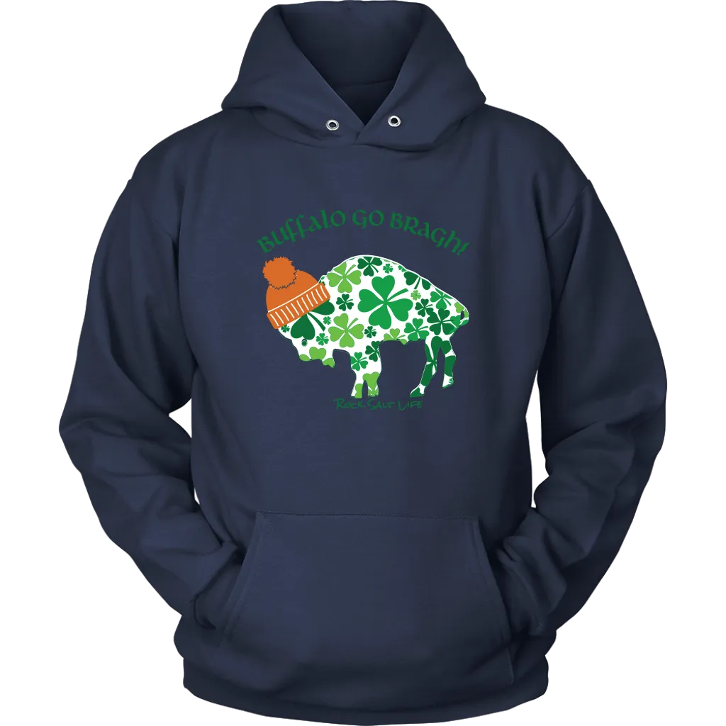 Buffalo Go Bragh Rock Salt Life St. Patricks Day Unisex Hoodie